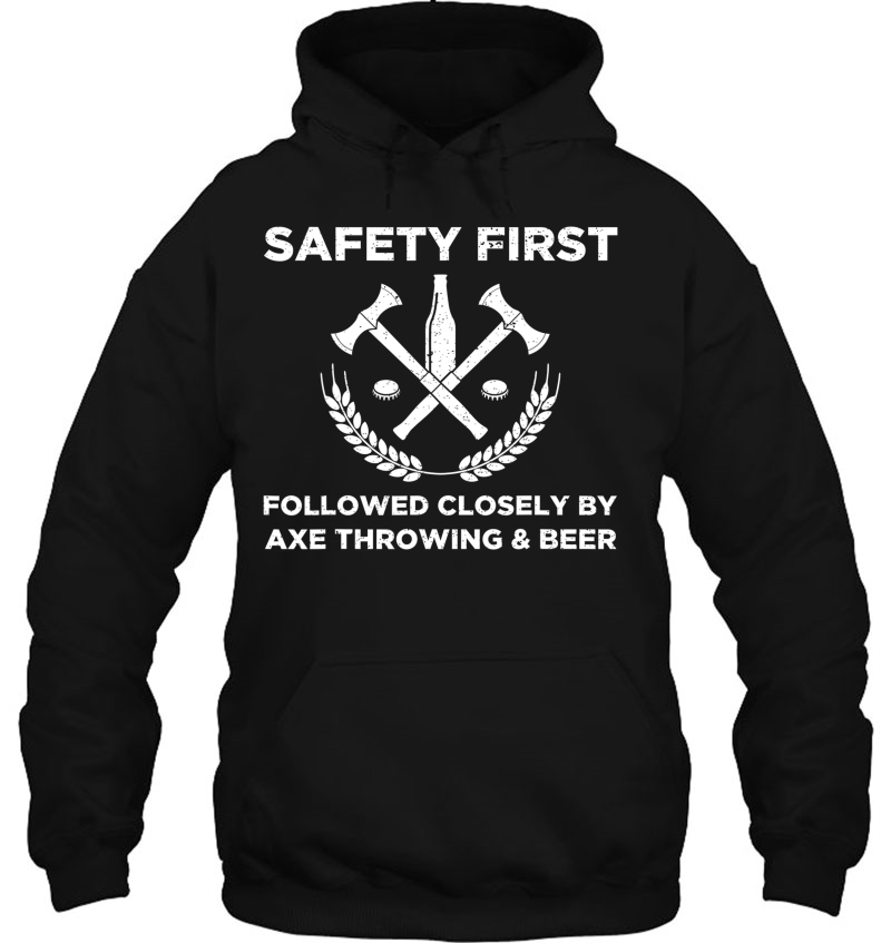 Funny Axe Throwing Safety First Axe Throwing And Beer Mugs