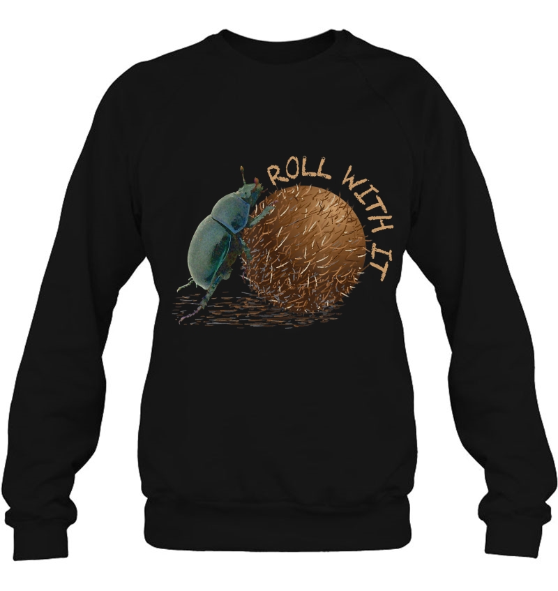 Funny Dung Beetle Tees Sweatshirt
