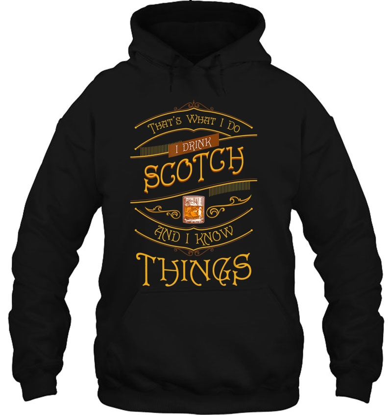 Funny I Drink Scotch Whiskey I Know Things Gift Tee Mugs