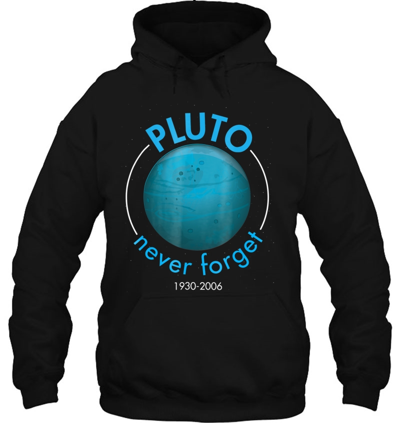 Funny Space Never Forget Pluto Planet Tee Tshirt Mugs