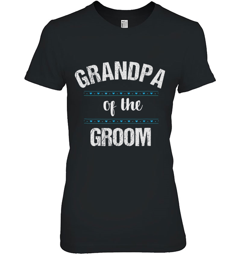 Grandpa Wedding Party Shirt Grandfather Of The Groom Hoodie