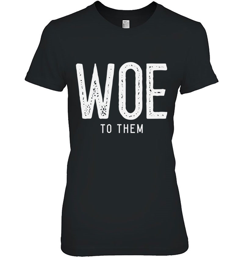 Hebrew Israelite Clothing Woe To Them Ladies Tee