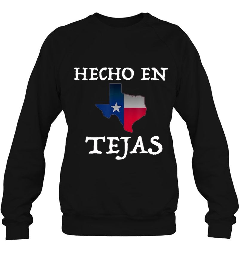 Hecho En Tejas Made In Texas Mexican American Hispanic Shirt Mugs