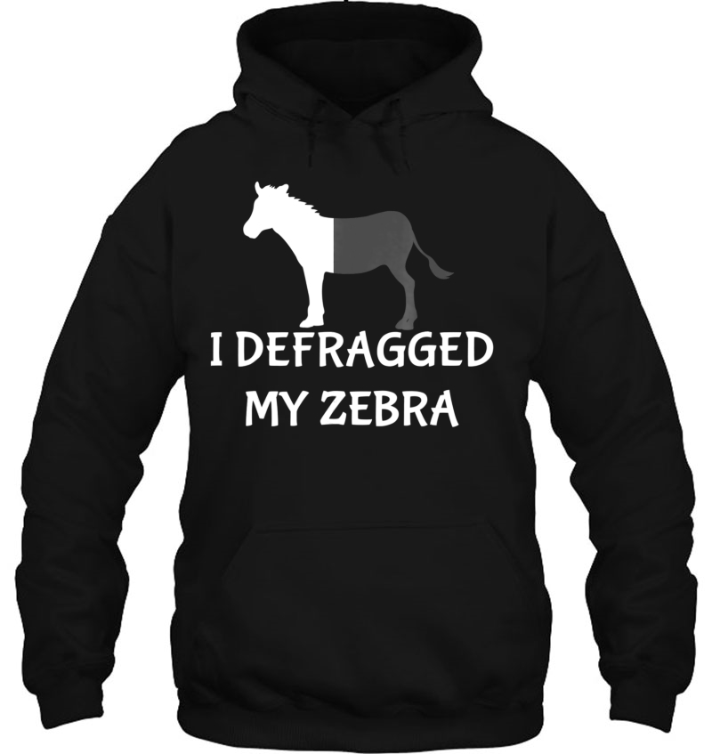 I Defragged My Zebra Computer Nerd Programmer Tee Mugs