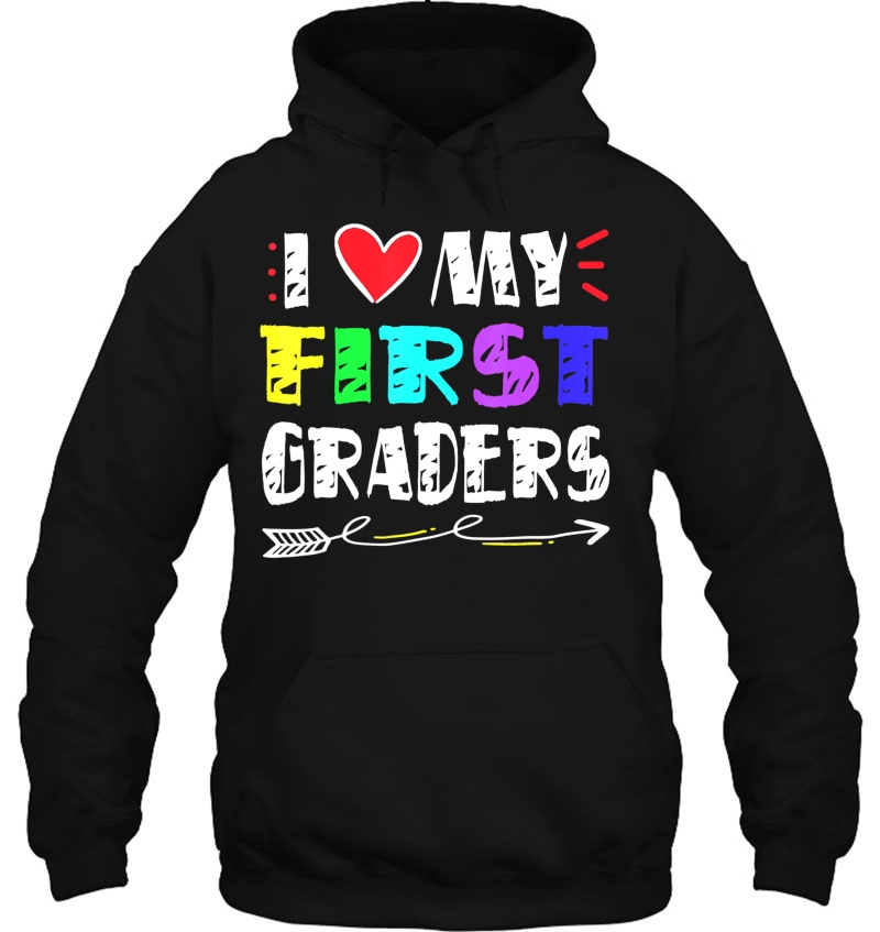 I Love My First Graders Tshirt Teacher