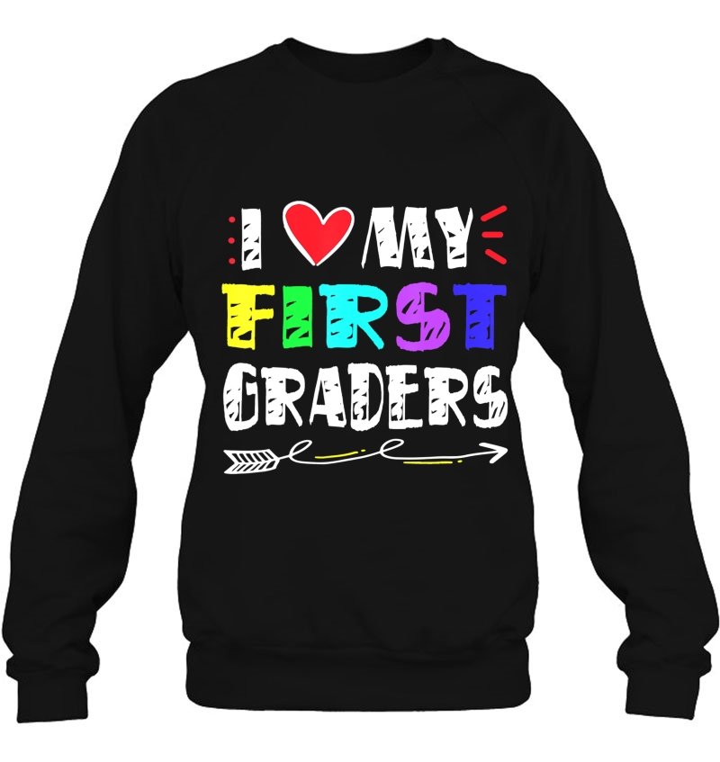 I Love My First Graders Tshirt Teacher
