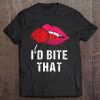 I'd Bite That Sexy Vampire Lips Halloween Shirt Tee