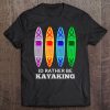 I'd Rather Be Kayaking Men Women And Kids Tee