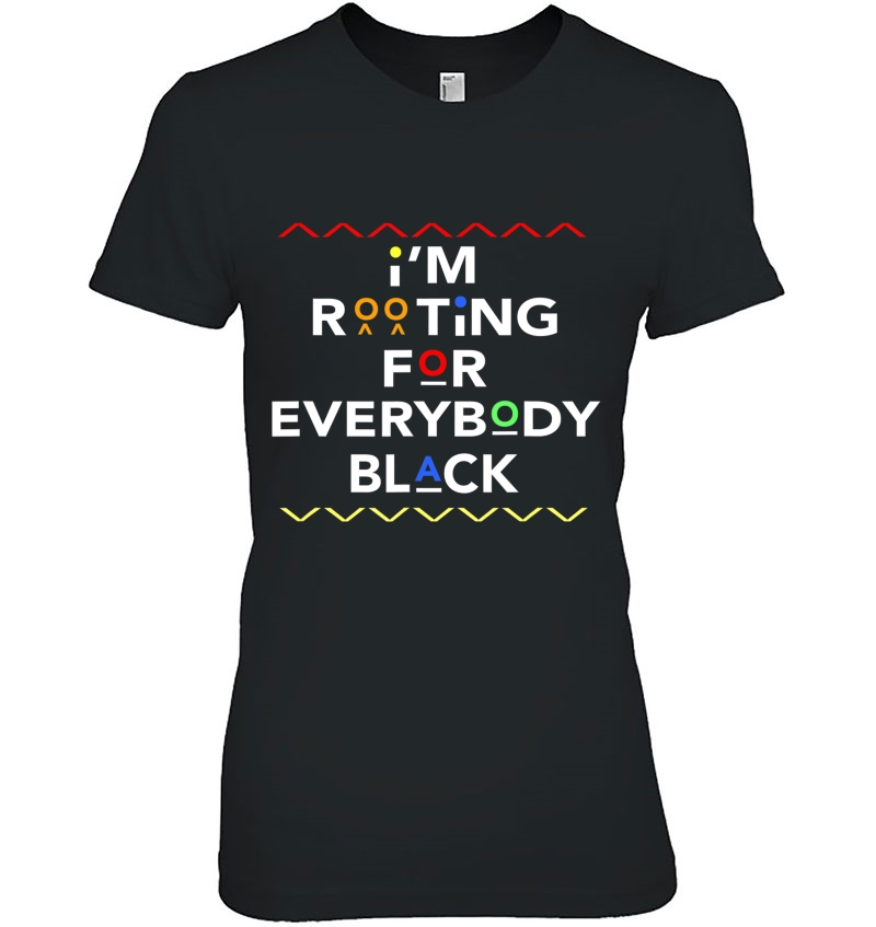 I'm Rooting For Everybody Black Africa Pride Hoodie