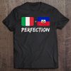 Italian Plus Haitian Perfection Heritage Flag Gift Tee