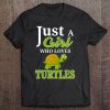 Just A Girl Who Loves Turtles Tee