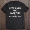 Keep Calm And Carry On My Wayward Son Tshirt Tee