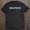 Krautrock Tee For Lovers Of German Rock Music Tee