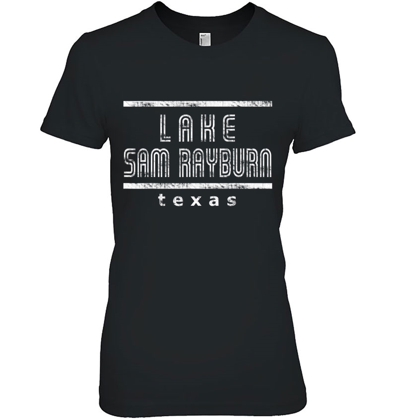 Lake Sam Rayburn Texas Souvenir Gift Ladies Tee