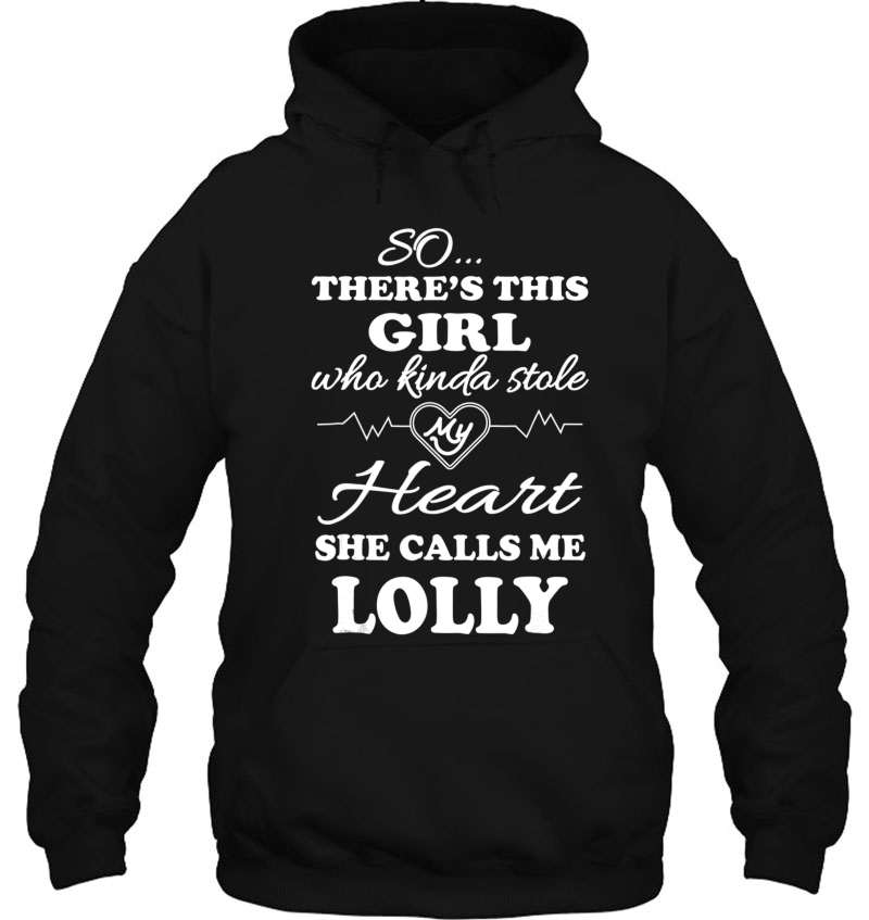 Lolly Tshirt Grandmother Girl Calls Me Lolly Shirt Gift Mugs