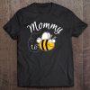 Mommy To Bee For Women Tee