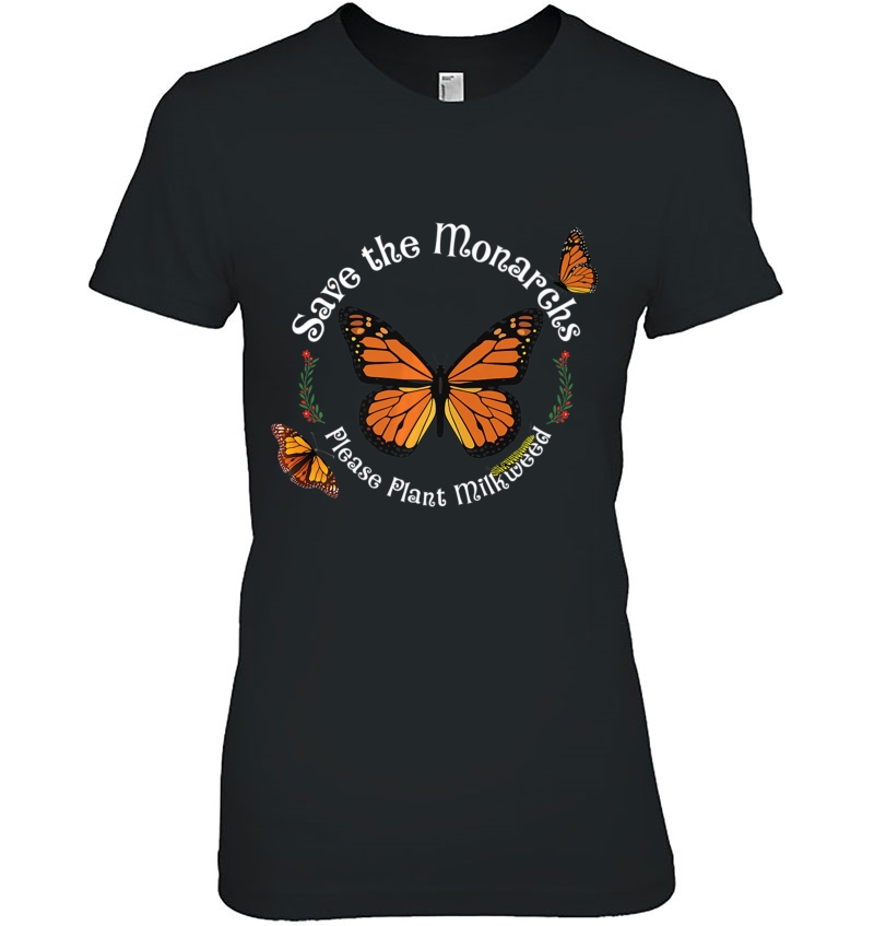 Monarch Butterfly Tee Save Monarch Butterfly Plant Milkweed Hoodie