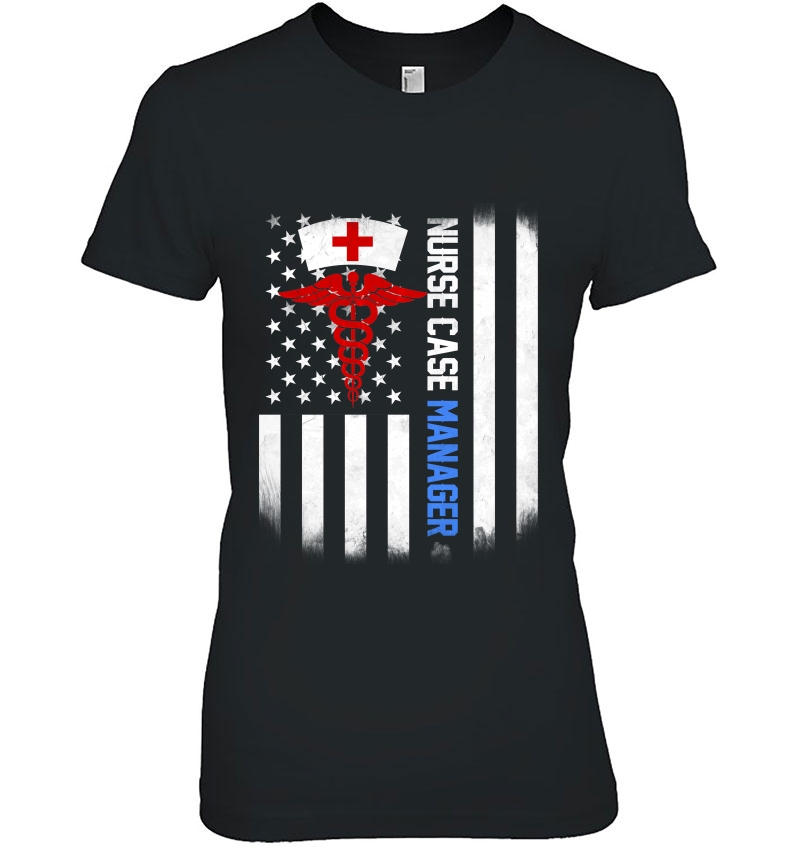 Nurse Case Manager Shirt Us Flag Hoodie