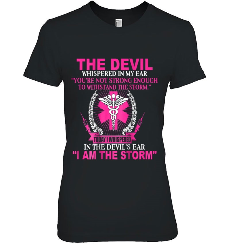 Nurse Devil Whispered In My Ear I'm The Storm Short Sleeve Hoodie