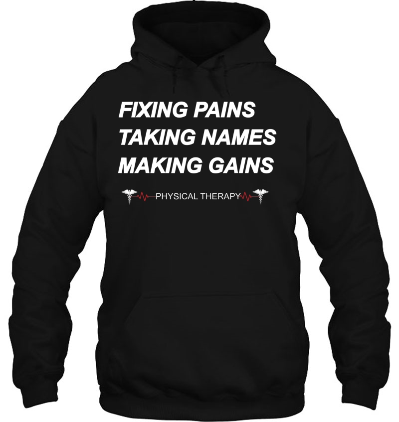 Physical Therapy Shirts, Fixing Pains Making Gains Pt Gift Mugs