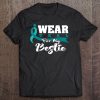 Polycystic Kidney Disease Shirt Pkd Awareness Teal Bestie Tee