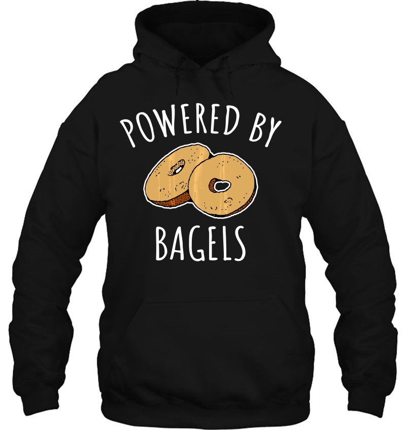 Powered By Bagels - Cute Bagel Hoodie