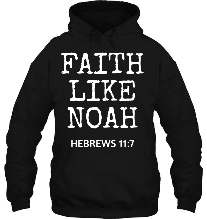 Premium Faith Like Noah Hebrews 117 Gift Mugs