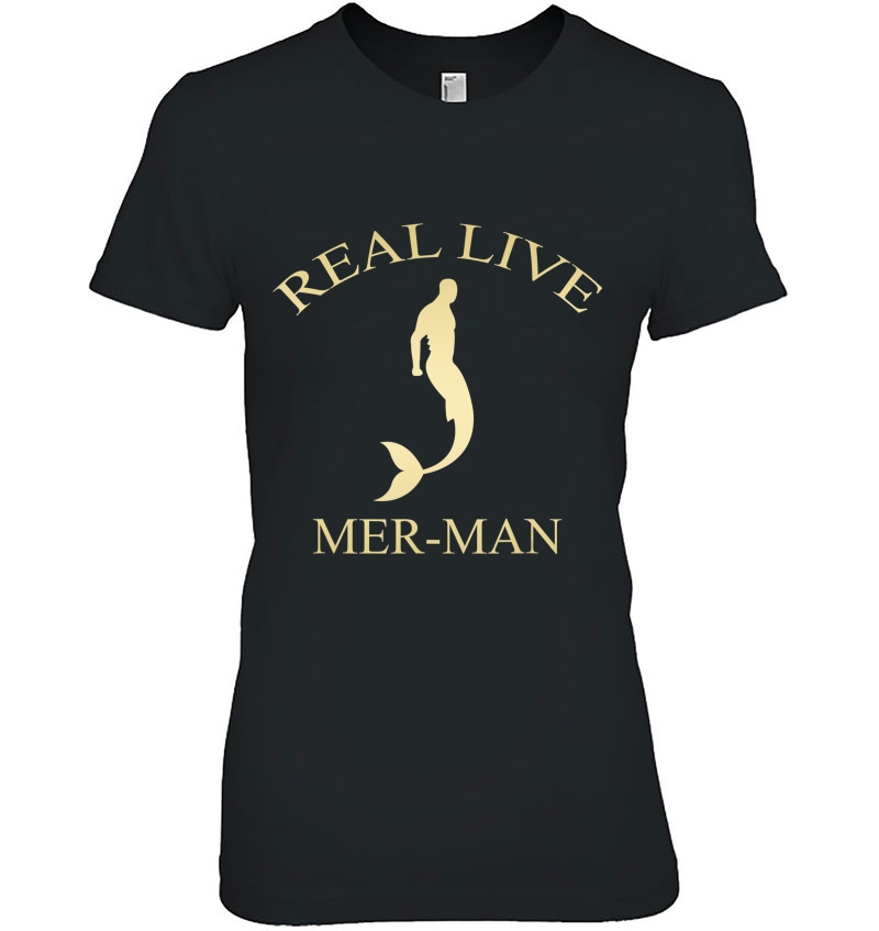 Real Live Mer-Man Shirt Hoodie