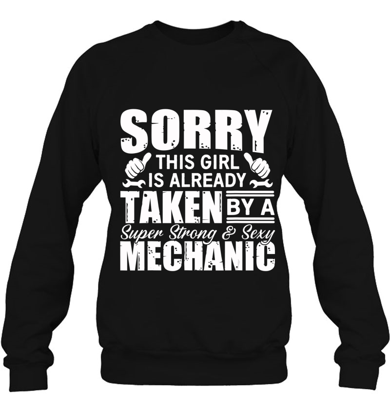 Sorry This Girl Is Already Taken By A Mechanic - Wife Gift Mugs