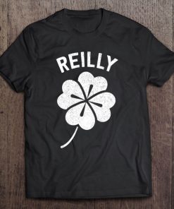 St Patricks Day Reilly Shirt Lucky Irish Paddies Men Women Tee