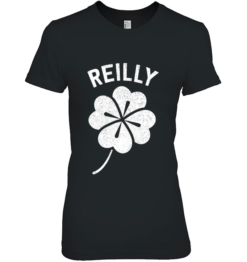 St Patricks Day Reilly Shirt Lucky Irish Paddies Men Women Hoodie