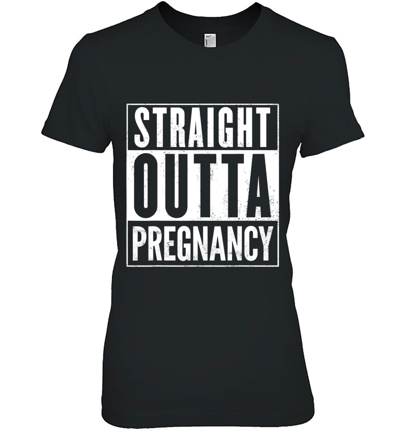 Straight Outta Pregnancy Distressed Vintage Funny Ladies Tee