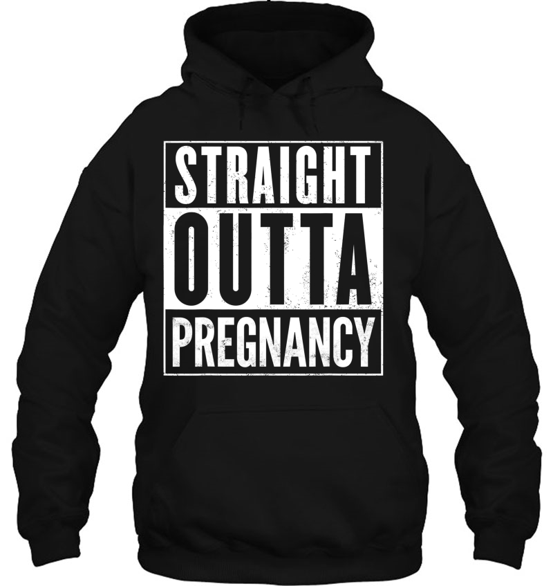 Straight Outta Pregnancy Distressed Vintage Funny Hoodie