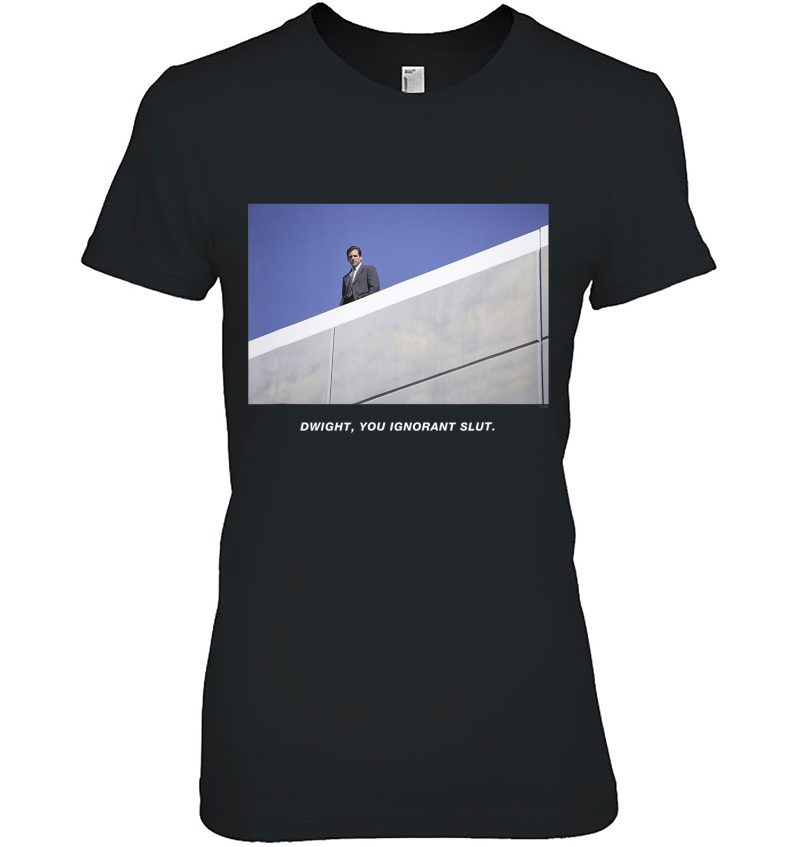 The Office Dwight You Ignorant Slut Ladies Tee