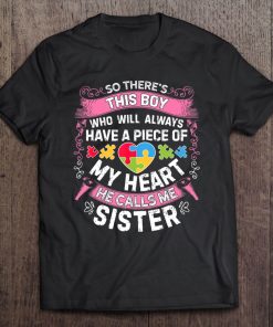 There's This Boy He Calls Me Sister Autism Awareness Tee