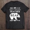 Truly Blessed Teacher Bear Shirt Gift For Teachers Tee