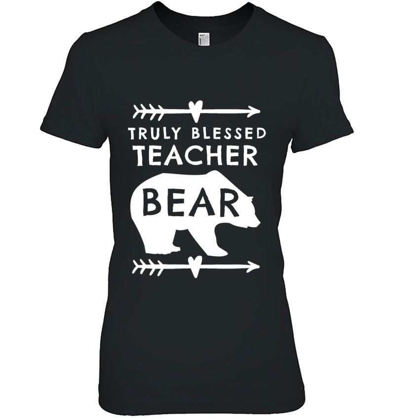 Truly Blessed Teacher Bear Shirt Gift For Teachers Hoodie