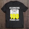 Weight Loss Shirt Celebrating I Lost 100 Pounds Tshirt Tee