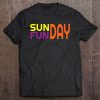 Women And Men Sunday Funday Shirt - Fun Shirts Tee