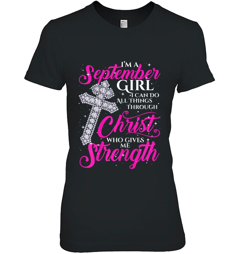 Womens I Am September Girl Birthday Gift Tshirt I Can Do All Things Hoodie