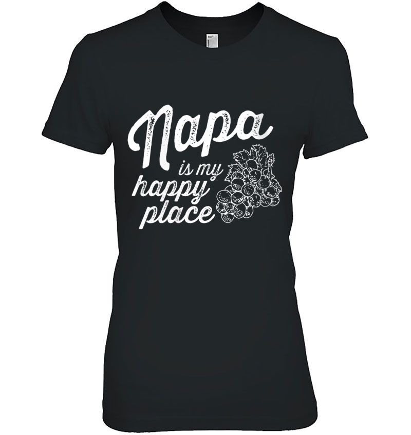 Womens Napa Is My Happy Place - California Wine Country Souvenir V-Neck Hoodie