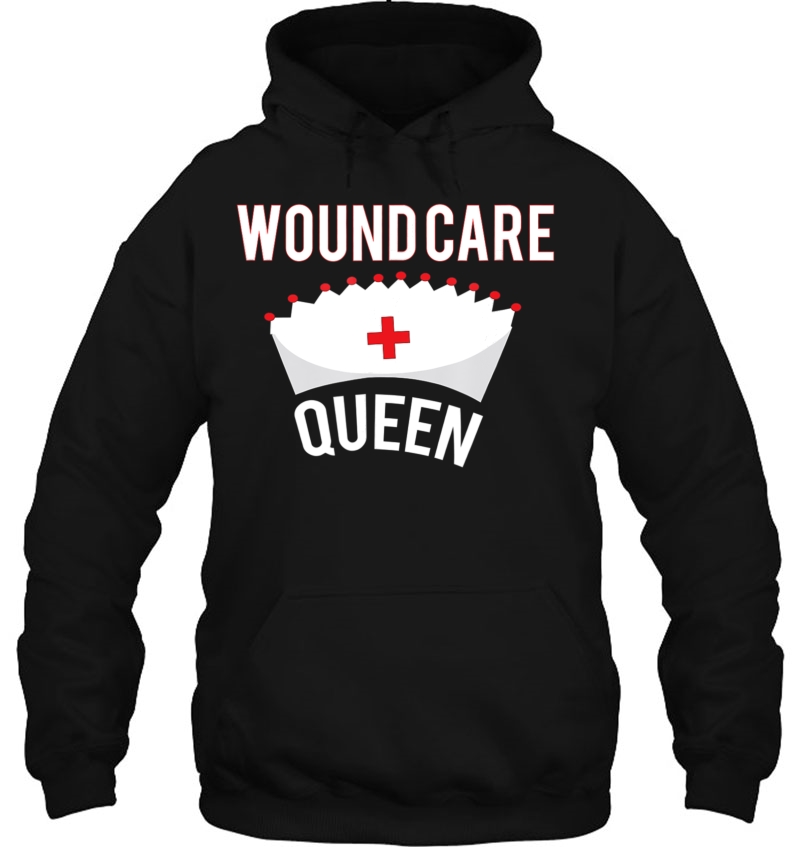 Wound Care Queen Shirt Funny Nurse Lpn Cna Rn Tee Mugs