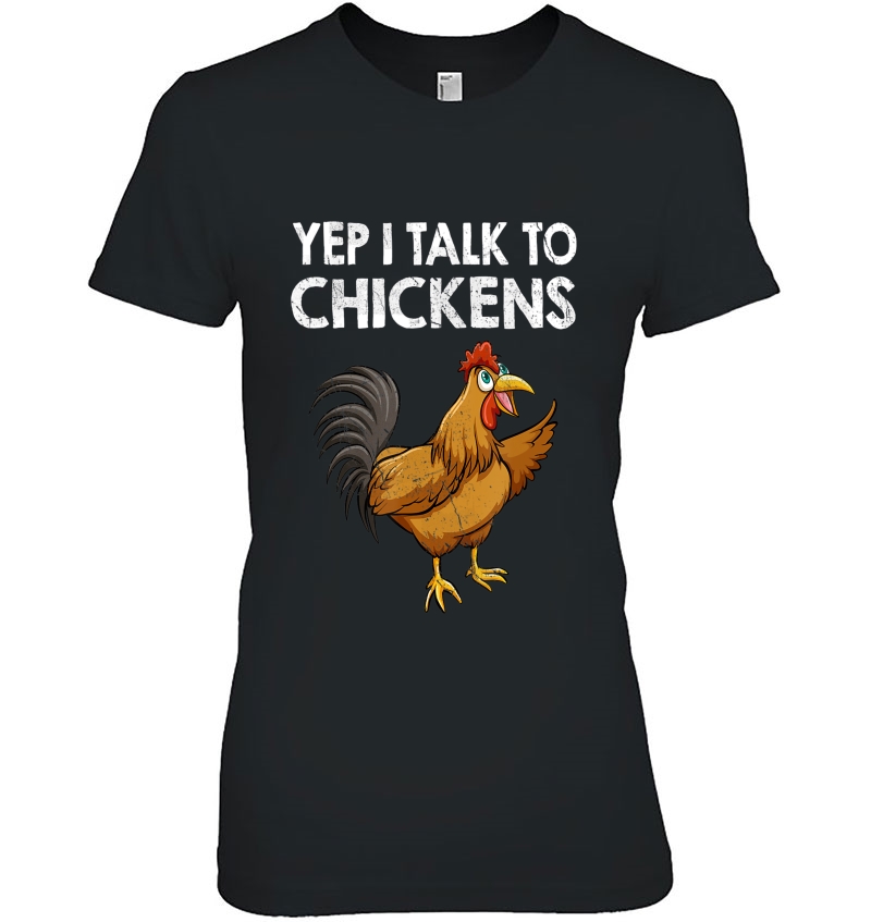 Yep I Talk To Chickens Funny Costume Gift Hoodie