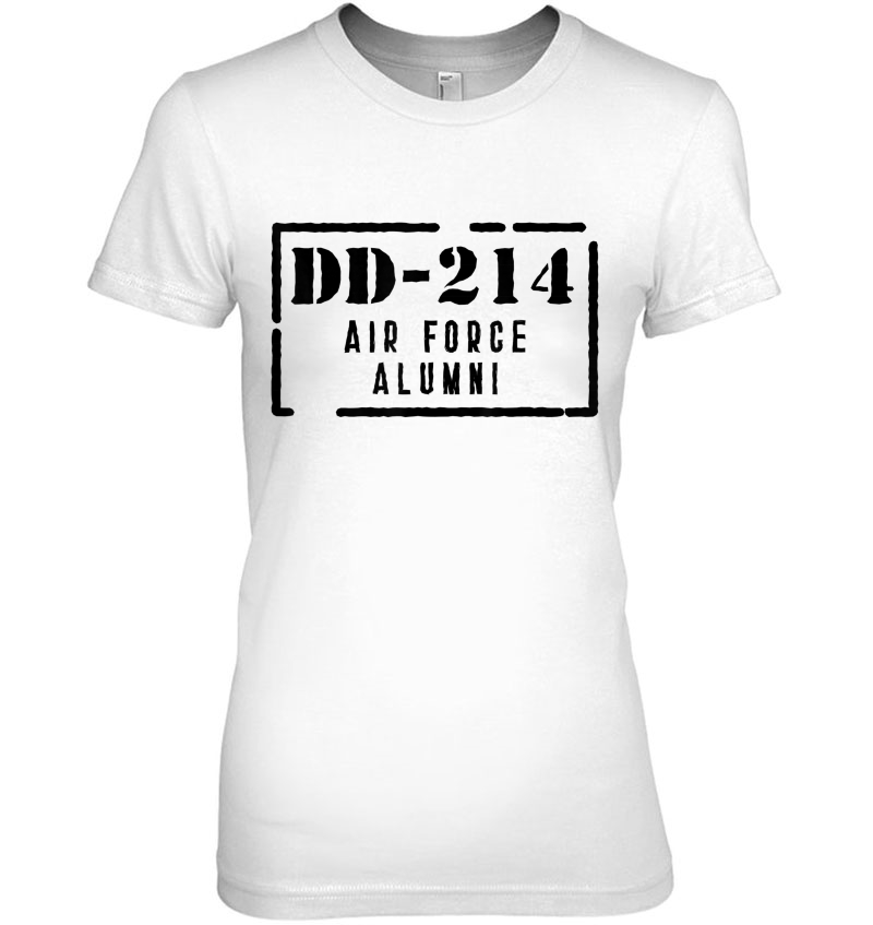 Dd-214 Air Force Alumni Shirt Veteran Gift Hoodie