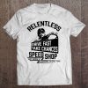 Drive Fast, Take Chances, Relentless Speed Shop Tee Tee