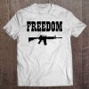 Freedom Fighter, Ar-15, Independence Tee