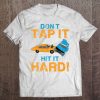 Funny Demolition Derby Hit It Hard Tee Gift Tee