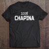 100 Chapina- Spanish Guatemala Slang Camiseta Tee