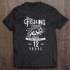 12 Year Old Fishing Birthday Gift For Fisherman Boys Girls Tee