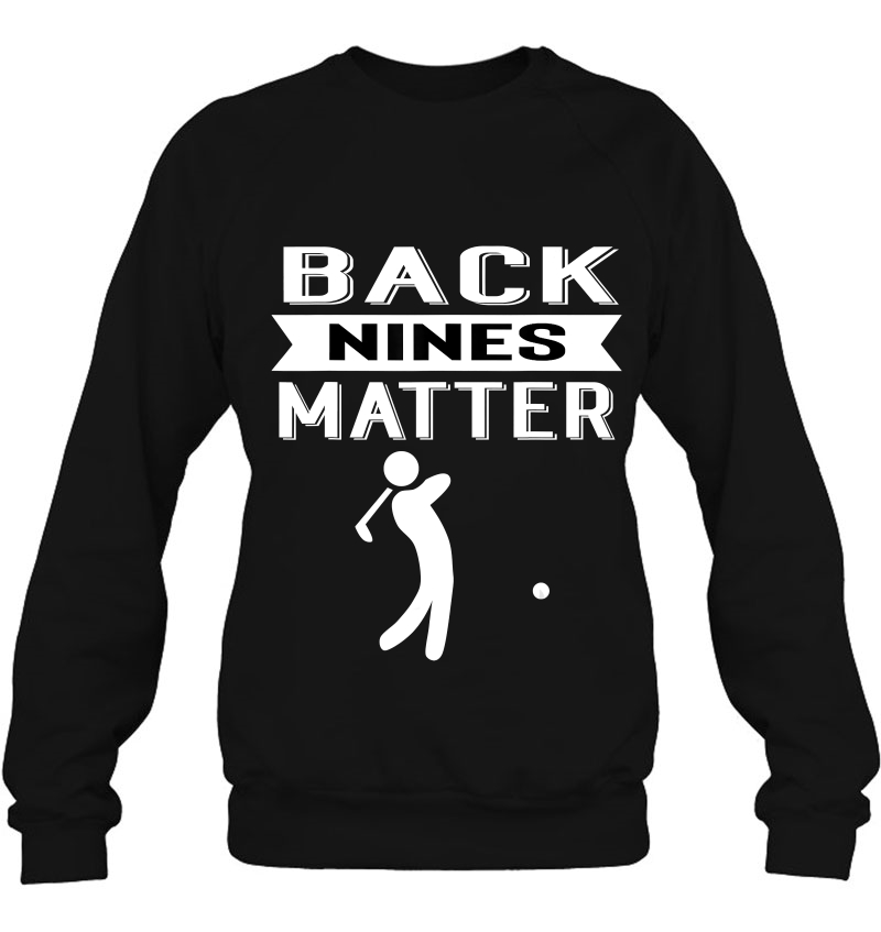 Back Nines Matter Funny Golf Gag Mugs